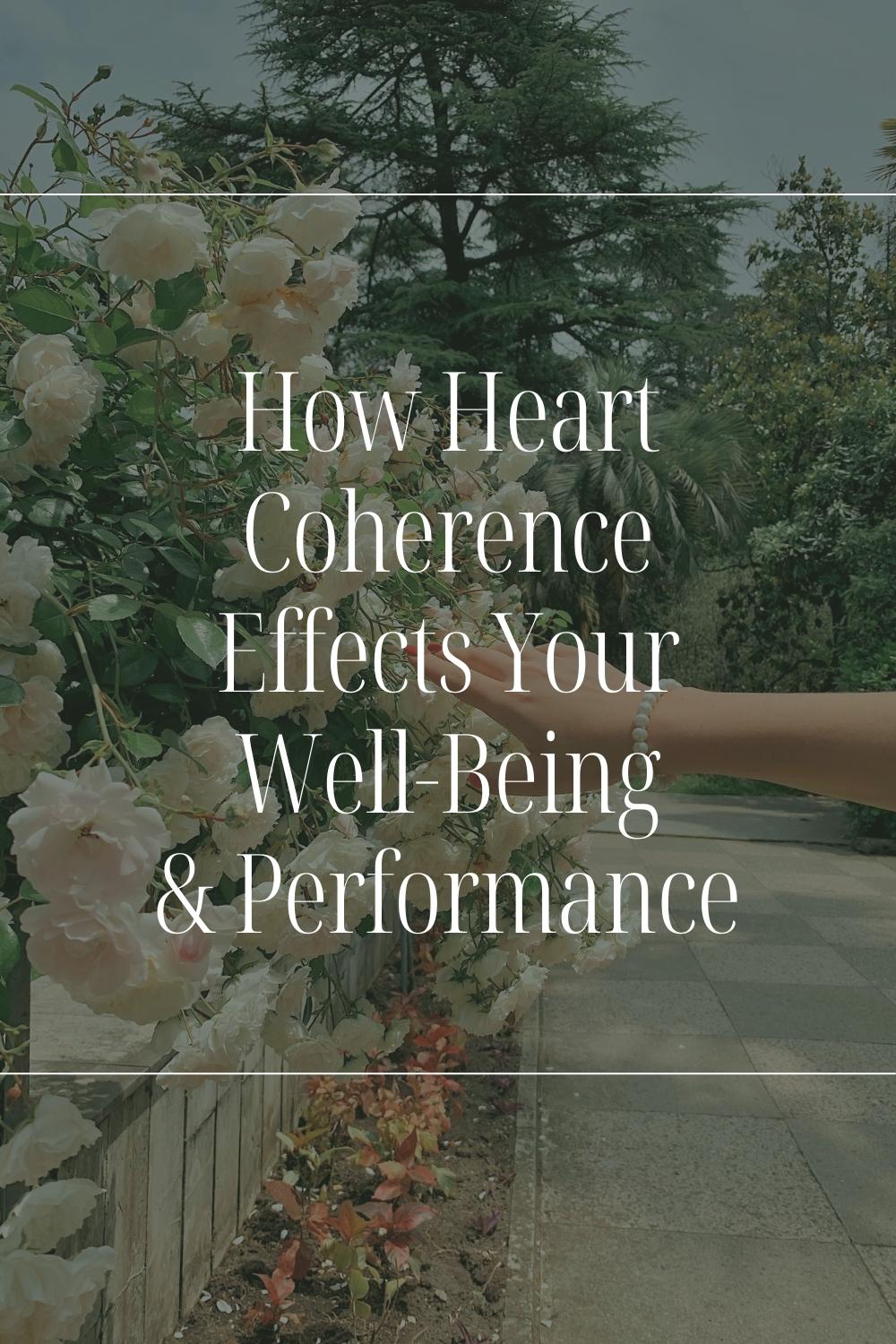 How heart coherence effects your well-being and performance